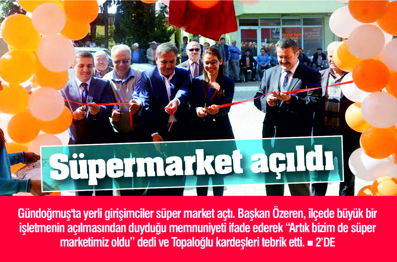Gündoğmuş'un ilk süpermarketi