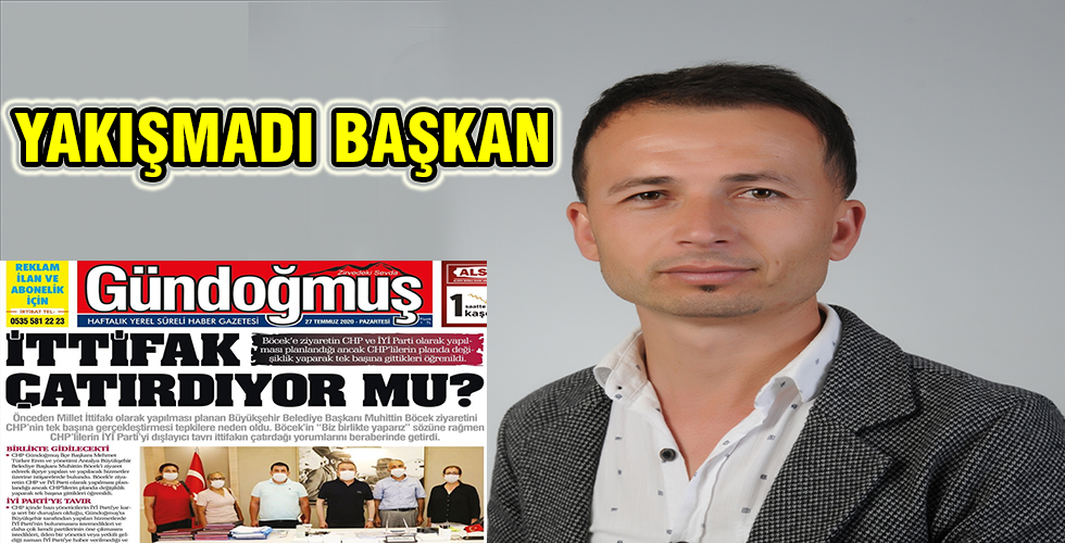 YAKIŞMADI BAŞKAN