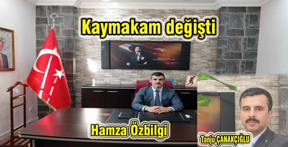 Kaymakam değişti
