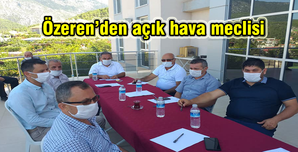 Özeren’den açık hava meclisi