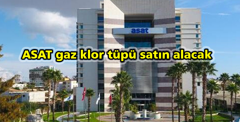 ASAT gaz klor tüpü satın alacak