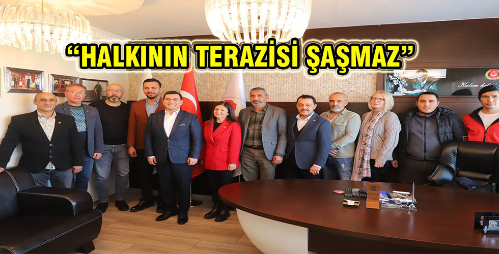 “HALKININ TERAZİSİ ŞAŞMAZ”
