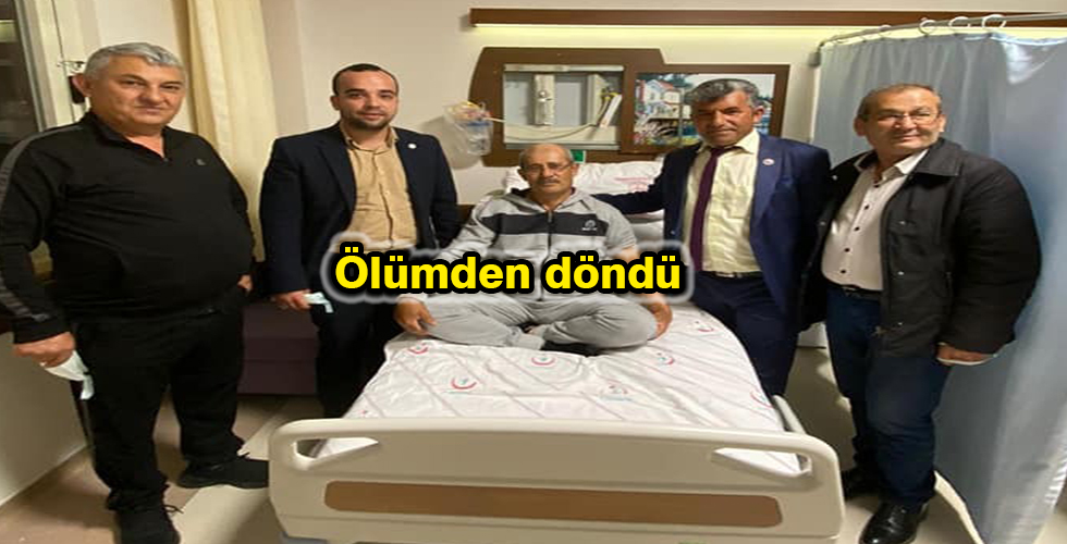 Ölümden döndü