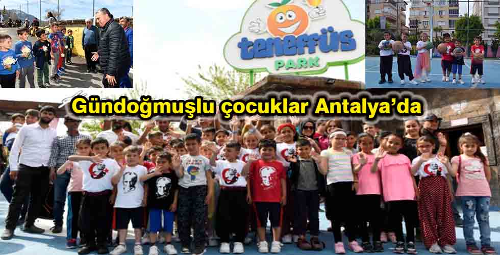 Gündoğmuşlu çocuklar Antalya’da