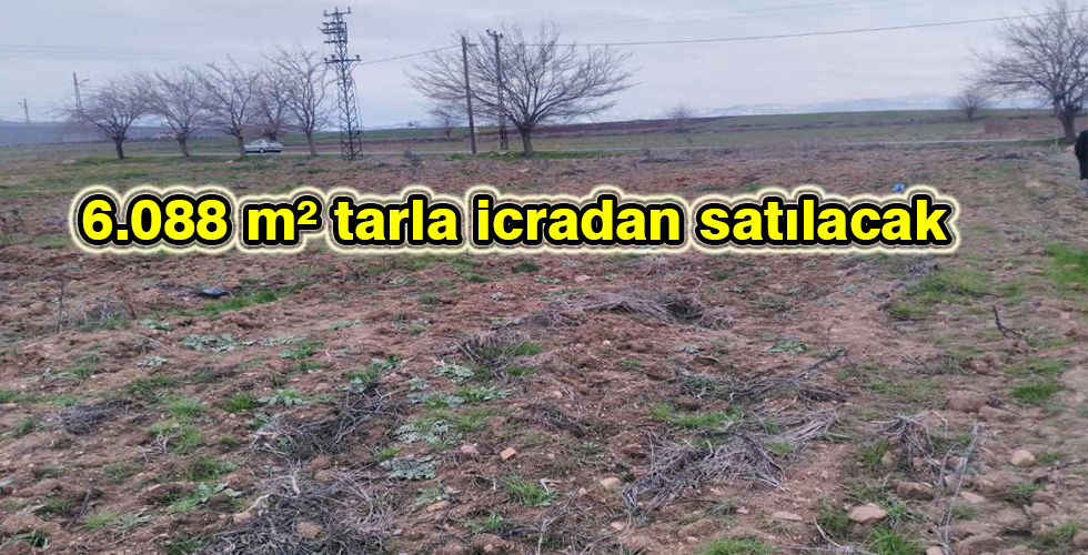 6.088 m² tarla icradan satılacak