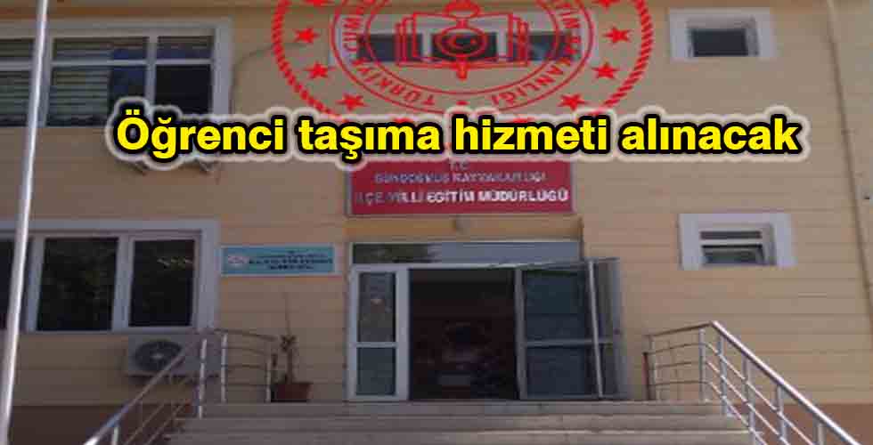 Öğrenci taşıma hizmeti alınacak