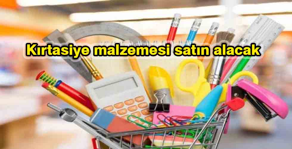 Kırtasiye malzemesi satın alacak