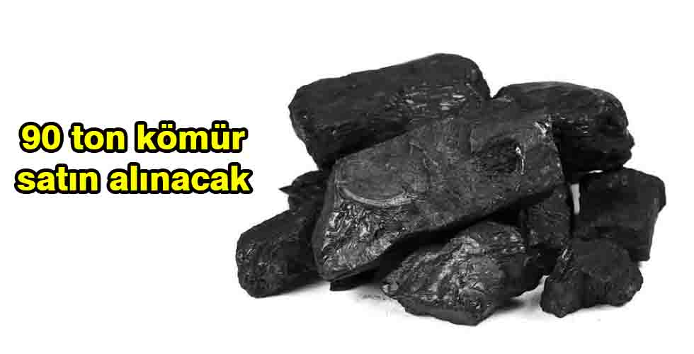 90 ton kömür satın alınacak