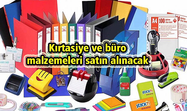 Kırtasiye ve büro malzemeleri satın alınacak