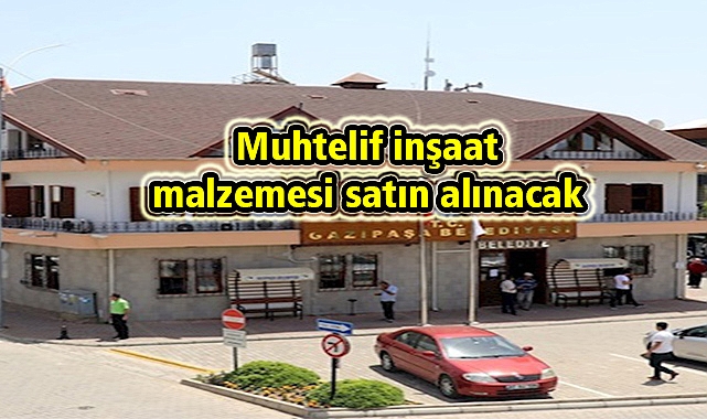 Muhtelif inşaat malzemesi satın alınacak