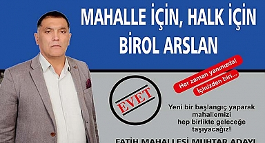 “Arslan” muhtar adaylığını açıkladı
