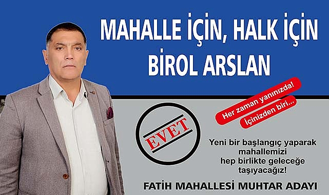 “Arslan” muhtar adaylığını açıkladı
