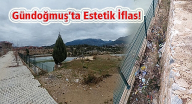 Gündoğmuş’ta Estetik İflas!